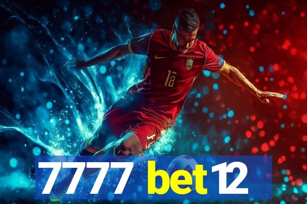 7777 bet12